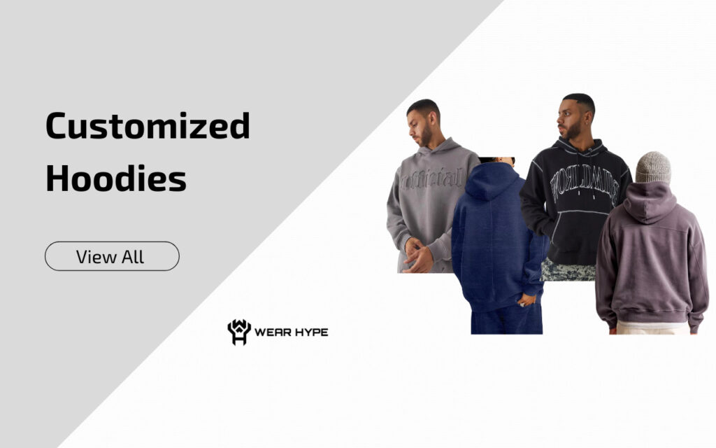 Custom Hoodies by Wear Hype